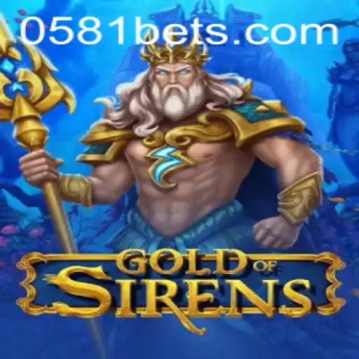 Explorando o Excitante Mundo de GoldofSirens 0581BET